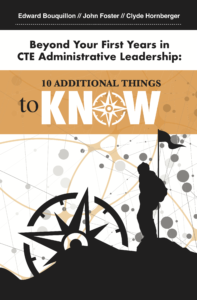 Beyond Your First Years in CTE Administrative Leadership: 10 Additional Things to Know (Admin ORANGE)
