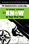 CTE Administrative Leadership: 10 More Things to Know in Your First Year (Admin GREEN)
