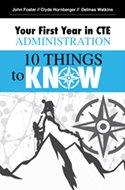 Your First Year in CTE Administration: 10 Things to Know (Admin BLUE)