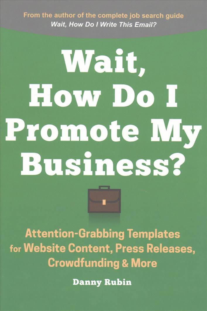 Wait, How Do I Promote My Business?